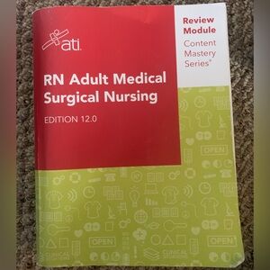 ATI RN Medical Surgical Nursing 12.0